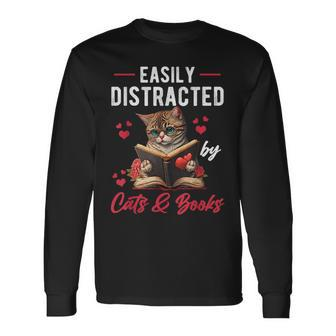 Easily Distracted By Cats And Books Cat & Book Lover Long Sleeve T-Shirt T-Shirt | Mazezy AU