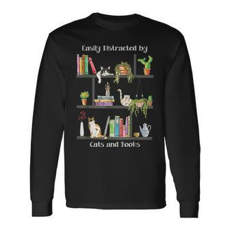 Easily Distracted By Cats And Books Cat Book Lovers Bookworm Long Sleeve T-Shirt T-Shirt | Mazezy
