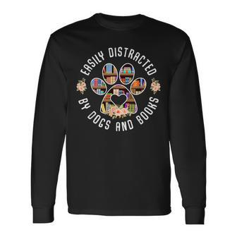 Easily Distracted By Dogs & Books Animals Book Lover Animals Long Sleeve T-Shirt T-Shirt | Mazezy