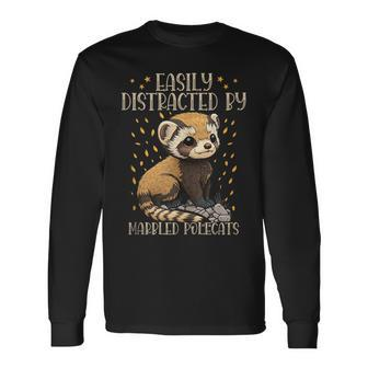Easily Distracted By Marbled Polecats Cute European Mammal Long Sleeve T-Shirt | Mazezy