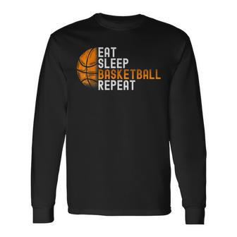 Eat Sleep Basketball Repeat Fun Basketball Player Coach Long Sleeve - Seseable