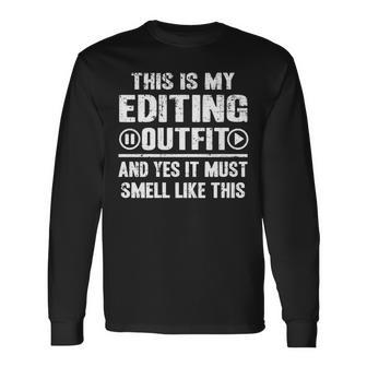 Editing Outfit Video Editor Movie Director Filmmaking Long Sleeve T-Shirt | Mazezy