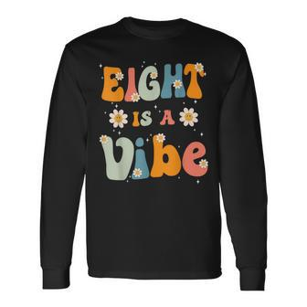 Eight Is A Vibe 8Th Birthday Party 8 Eight Year Old Long Sleeve T-Shirt - Seseable