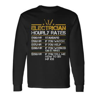 Electrician Hourly Rates Lineman Men Electrician Dad Long Sleeve T-Shirt - Seseable