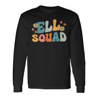 Ell Squad School Assistant School English Language Learner Long Sleeve - Monsterry UK