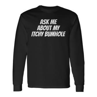 Embarrassing Bachelor Party Forfeit Itchy Bum Groom Long Sleeve T-Shirt | Mazezy