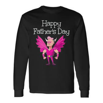 Embarrassing Dad In Girl Colors Happy Fathers Day Long Sleeve T-Shirt T-Shirt | Mazezy