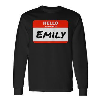 Emily Name Tag Sticker Work Office Hello My Name Is Emily Long Sleeve T-Shirt | Mazezy