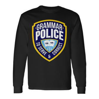 English Grammar Police Sarcasm Quotes Literary Long Sleeve T-Shirt | Mazezy