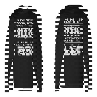 Entrepreneur Forget The Mistake Remember The Lesson Long Sleeve T-Shirt | Mazezy