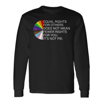 Equal Rights For Others Does Not Mean Lgbt Support Pride Long Sleeve T-Shirt T-Shirt | Mazezy AU