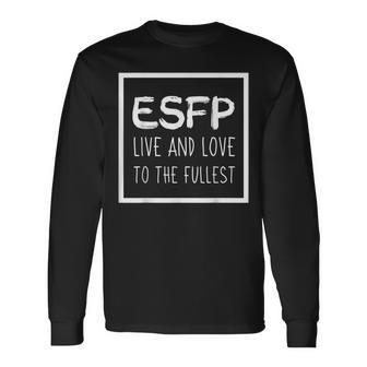Esfp Extrovert Myers Briggs Personality Type Long Sleeve T-Shirt | Mazezy