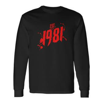 Est 1981 80'S Style Slasher Horror Movie Birth Year Slasher Long Sleeve T-Shirt | Mazezy