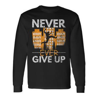 Never Ever Give Up Parcour Jumper Freestyle Parkour Long Sleeve T-Shirt | Mazezy