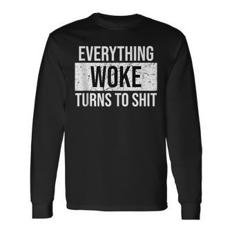 Everything Woke Turns To Shit TanksI'm Awake But Not Woke Long Sleeve T-Shirt | Mazezy