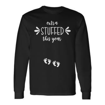 Extra Stuffed This Year Thanksgiving Pregnancy Twins Long Sleeve T-Shirt T-Shirt | Mazezy