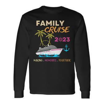 Family Cruise 2023 Making Memories Summer Matching Vacation Long Sleeve T-Shirt T-Shirt | Mazezy DE