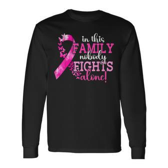 In This Family Nobody Fights Alone Breast Cancer Awareness Long Sleeve - Seseable