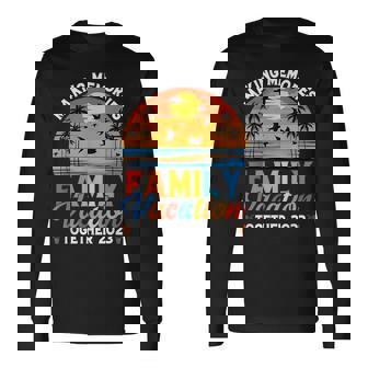 Family Vacation 2023 Making Memories Together Vacation Long Sleeve T-Shirt T-Shirt | Mazezy