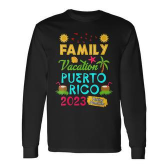 Family Vacation Puerto Rico 2023 Summer Trip Long Sleeve T-Shirt - Seseable