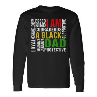 Fathers Day I Am Black Dad Black Father Junenth Long Sleeve T-Shirt T-Shirt | Mazezy