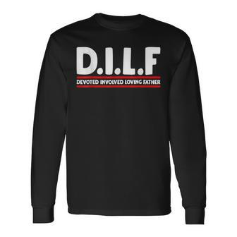 Fathers Day Dilf Devoted Involved Loving Father Long Sleeve T-Shirt | Mazezy