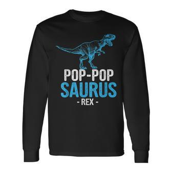 Fathers Day For Grandpa Poppop Saurus Rex Long Sleeve T-Shirt T-Shirt | Mazezy