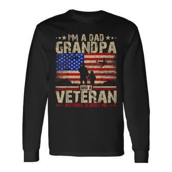 Father's Day Veterans Day -I'm A Dad Grandpa And A Veteran Long Sleeve T-Shirt | Mazezy