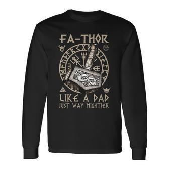 Fathor Like A Dad Just Way Mightier Fathers Day Viking Long Sleeve T-Shirt - Seseable