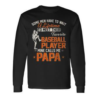 My Favorite Baseball Player Calls Me Papa DadFather Baseball Long Sleeve T-Shirt T-Shirt | Mazezy