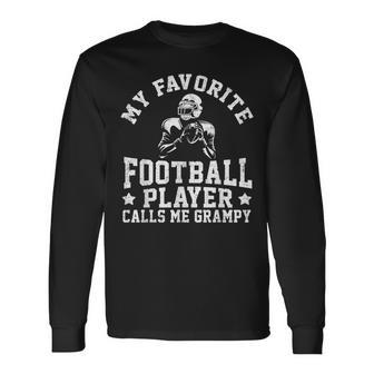 My Favorite Football Player Calls Me Grampy Fathers Day Long Sleeve T-Shirt - Seseable