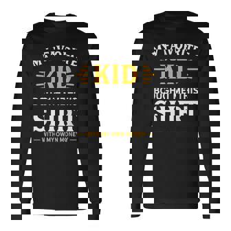 My Favorite Kid Bought Me This With My Money Long Sleeve T-Shirt T-Shirt | Mazezy