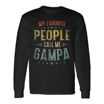 My Favorite People Call Me Gampa Fathers Day Men Vintage Long Sleeve T-Shirt - Seseable