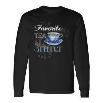 This Is My Favorite Tea Cute Cup Of Tea Long Sleeve T-Shirt | Mazezy
