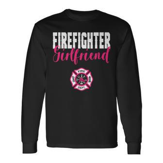 Firefighter Girlfriend For Support Of Your Fireman Long Sleeve T-Shirt T-Shirt | Mazezy