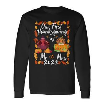 Our First Thanksgiving As Mr And Mrs Married Couples Long Sleeve T-Shirt - Monsterry UK