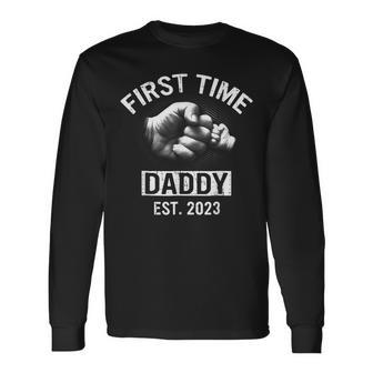 First Time Daddy New Dad Est 2023 Fathers Day Long Sleeve T-Shirt - Seseable