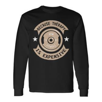 Fitness Gym For Men And Women With Sayings Long Sleeve T-Shirt - Monsterry UK
