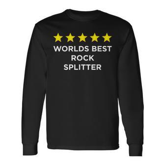 Five Star Worlds Best Rock Splitter Rating Word Long Sleeve T-Shirt | Mazezy