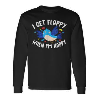I Get Flappy When Im Happy Autism Awareness Day Autism Long Sleeve T-Shirt T-Shirt | Mazezy