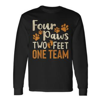 Four Paws Two Feet One Team Dog Trainer Training Long Sleeve T-Shirt | Mazezy
