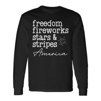 Freedom Fireworks Stars And Stripes America Sparklers Freedom Long Sleeve T-Shirt | Mazezy