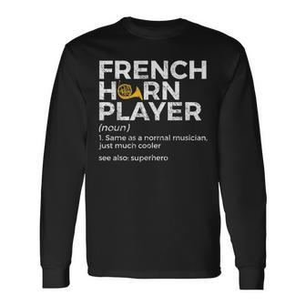 French Horn Player Definition French Horn Long Sleeve T-Shirt - Seseable