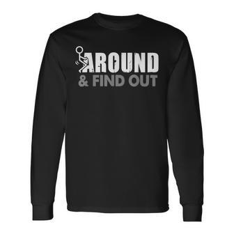 Funk Around And Find Out Long Sleeve T-Shirt - Monsterry CA