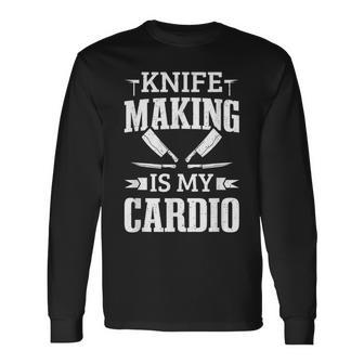 Bladesmith Knife Making Is My Cardio Blacksmith Anvil Long Sleeve T-Shirt | Mazezy