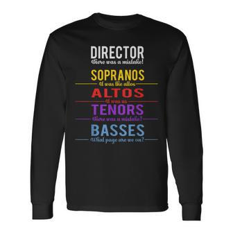 Choir Director Soprano Alto Tenor Bass Joke Long Sleeve T-Shirt | Mazezy