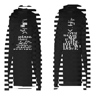 Because Im The Director Thats Why Theater Arts Long Sleeve T-Shirt | Mazezy