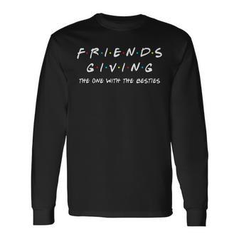 Friendsgiving One With Besties Friends Thanksgiving Long Sleeve T-Shirt | Mazezy