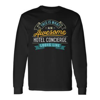 Hotel Concierge Awesome Job Occupation Long Sleeve T-Shirt | Mazezy