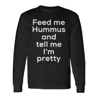 Hummus Arab Food Lover Foodie Meme Long Sleeve T-Shirt | Mazezy